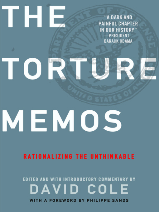 Title details for The Torture Memos by David Cole - Wait list